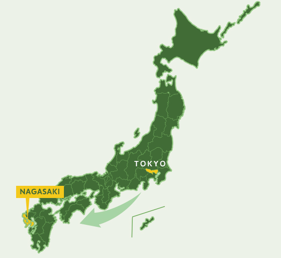 NAGASAKI | KYUSHU x TOKYO